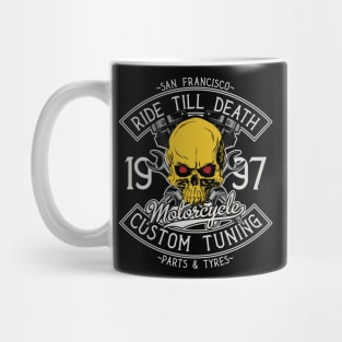 Ride Till Death Mug